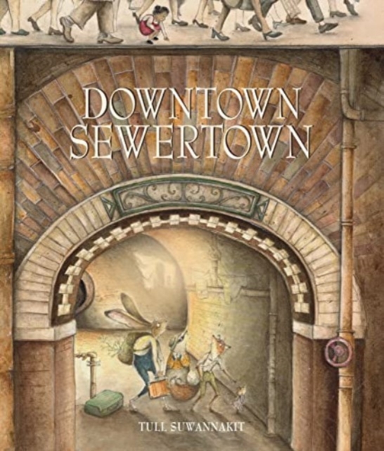 Downtown Sewertown, Hardback Book
