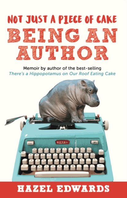 Not Just a Piece of Cake : Being an Author, EPUB eBook