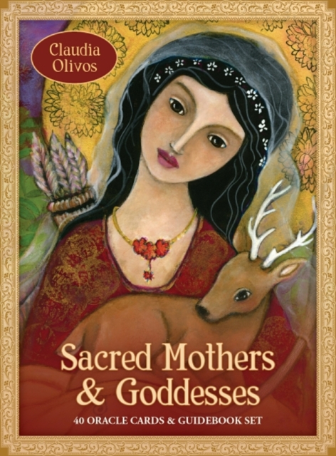 Sacred Mothers & Goddesses Oracle : 40 Oracle Cards & Guidebook Set, Mixed media product Book