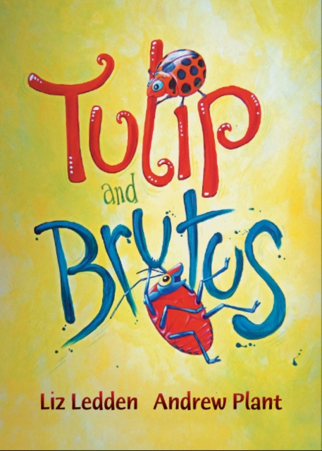 Tulip and Brutus, Hardback Book Tulip and Brutus, Hardback Book