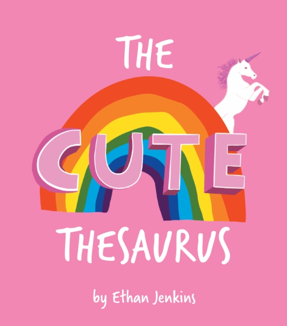 The Cute Thesaurus, Hardback Book