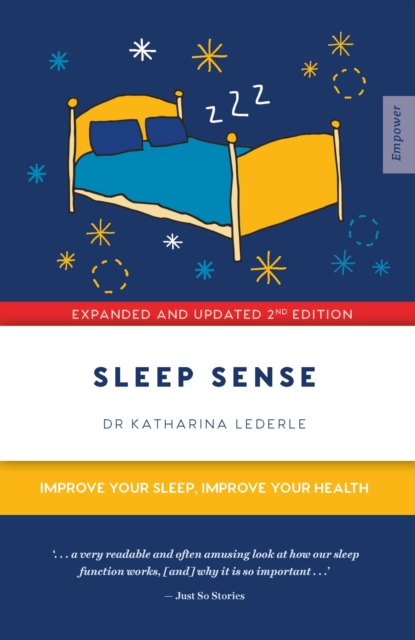 Sleep Sense : Improve your Sleep, Improve your Health, Paperback / softback Book