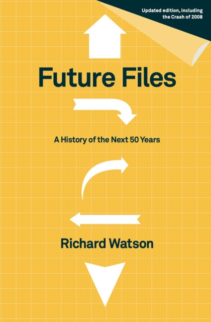 Future Files : a history of the next 50 years, EPUB eBook