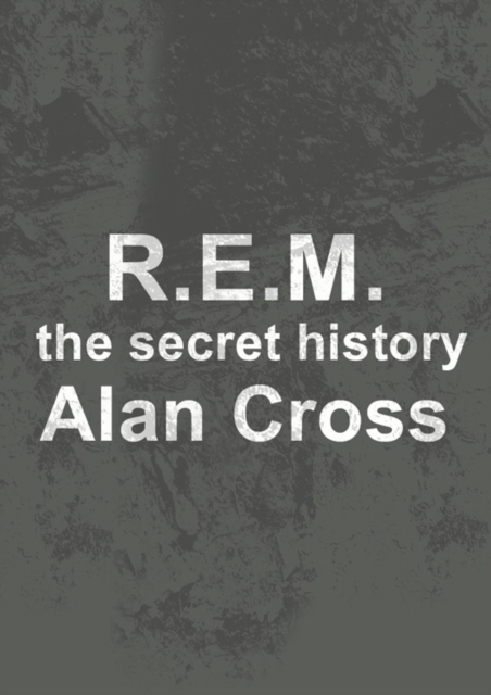 R.E.M. : the secret history, EPUB eBook