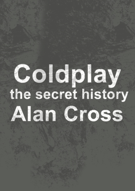 Coldplay : the secret history, EPUB eBook