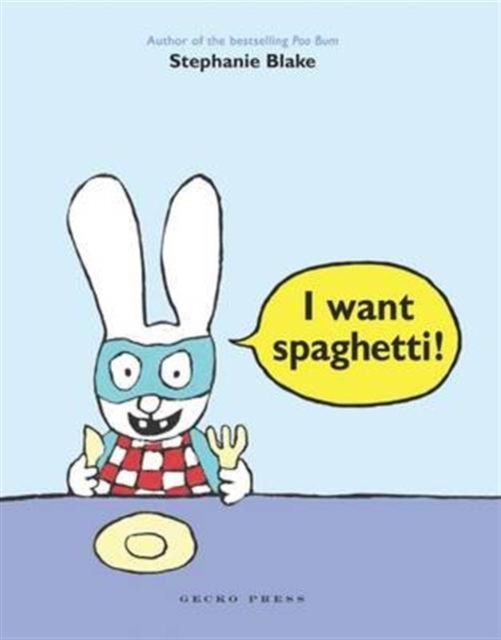 I Want Spaghetti!, Hardback Book