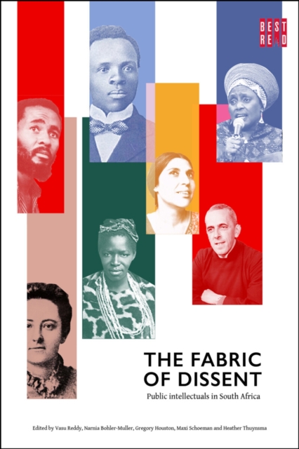 The Fabric of Dissent : Public Intellectuals in South Africa, Paperback / softback Book