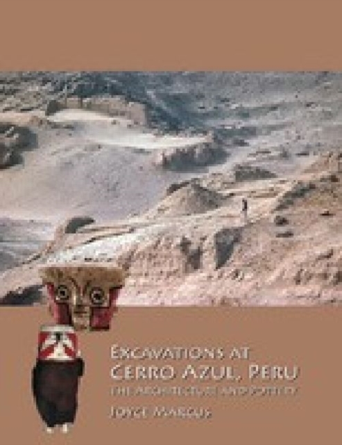 Excavations at Cerro Azul, Peru : The Architecture and Pottery, Paperback / softback Book