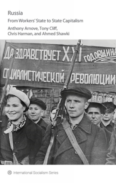 Russia: from Workers' State to State Capitalism, Paperback Book