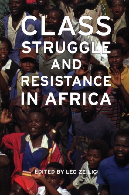 Class Struggle And Resistance In Africa, Paperback / softback Book