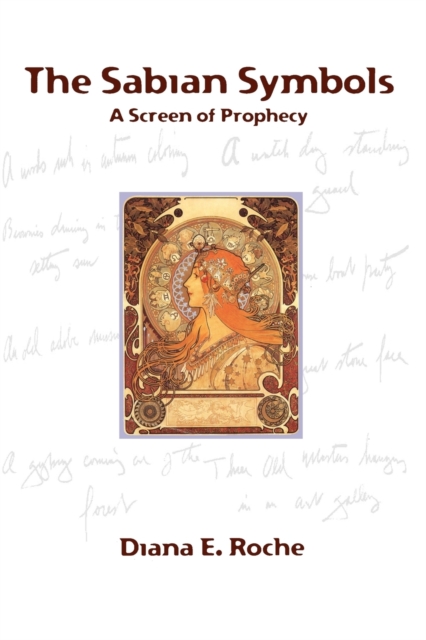 The Sabian Symbols : A Screen of Prophecy, Paperback / softback Book