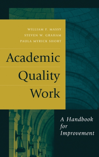 Academic Quality Work : A Handbook for Improvement, Hardback Book