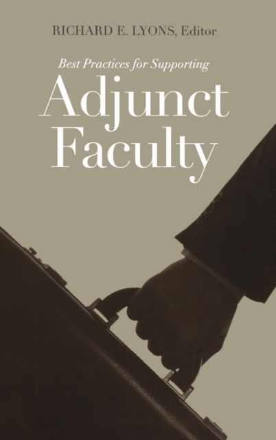 Best Practices for Supporting Adjunct Faculty, Hardback Book