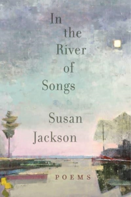 In the River of Songs, Paperback / softback Book