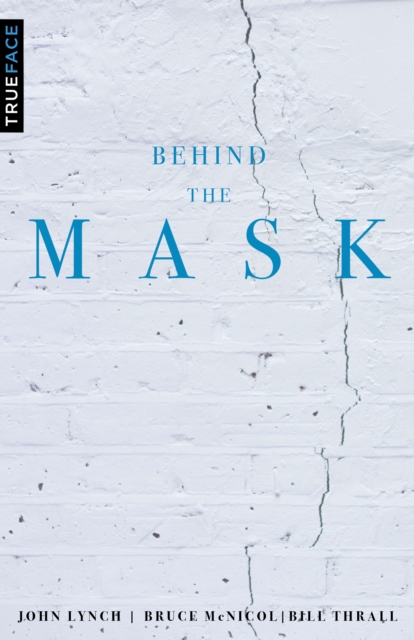 Behind the Mask : Reversing the Process of Unresolved Life Issues, EPUB eBook