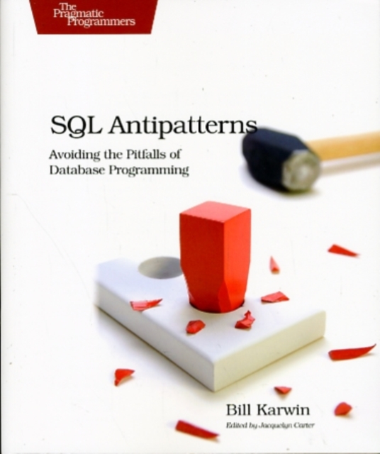SQL Antipatterns, Paperback / softback Book