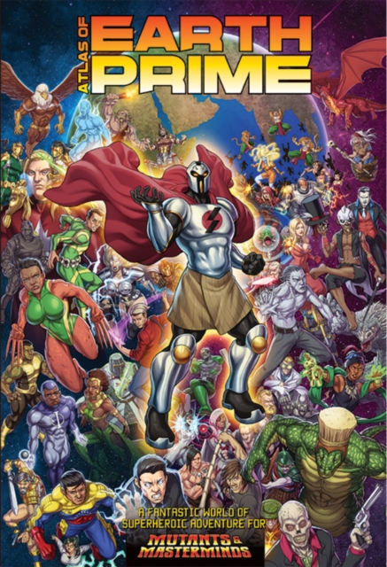 Atlas of Earth-Prime : A Mutants & Masterminds Sourcebook, Hardback Book
