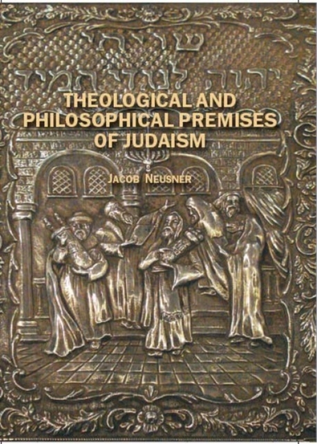Theological and Philosophical Premises of Judaism, Paperback / softback Book