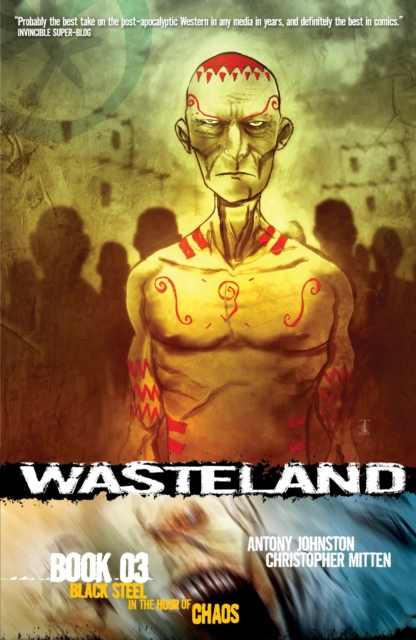 Wasteland Book 3: Black Steel in the Hour of Chaos, Paperback / softback Book
