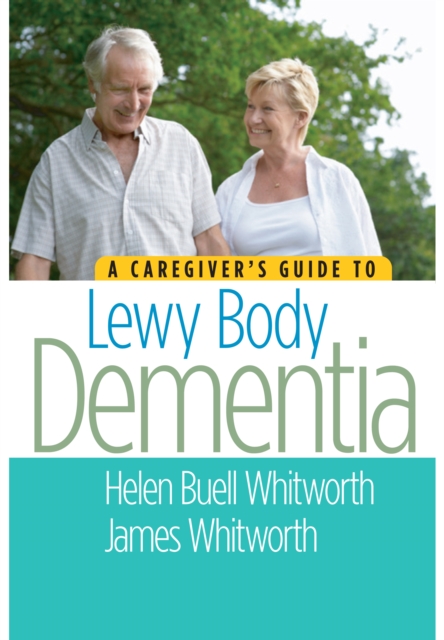 A Caregiver's Guide to Lewy Body Dementia, EPUB eBook
