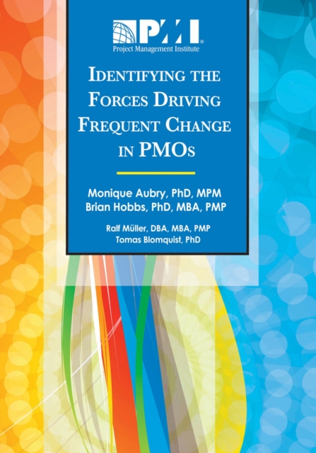 Identifying the Forces Driving Frequent Change in PMOs, Paperback / softback Book