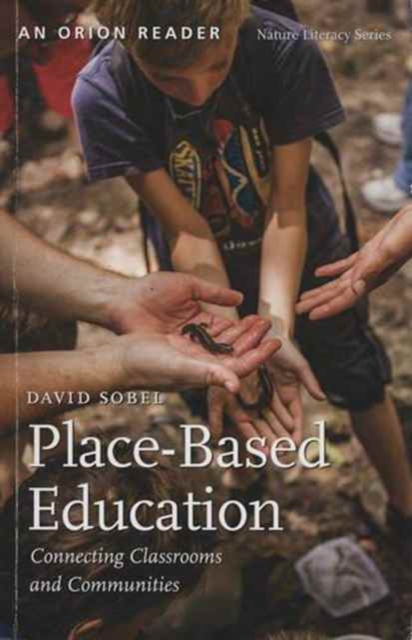 Place-Based Education : Connecting Classrooms and Communities, Paperback / softback Book