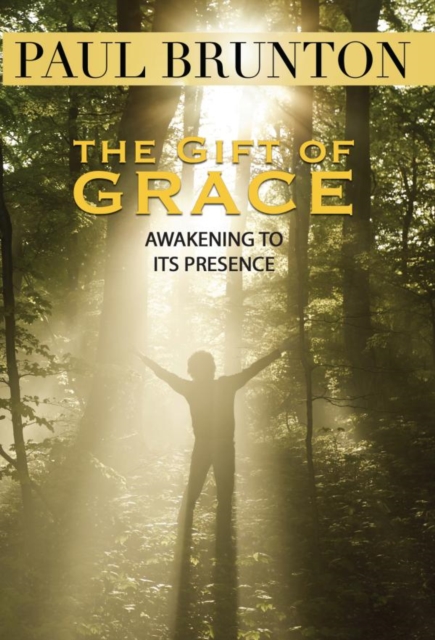 The Gift of Grace : Awakening to Its Presence, EPUB eBook