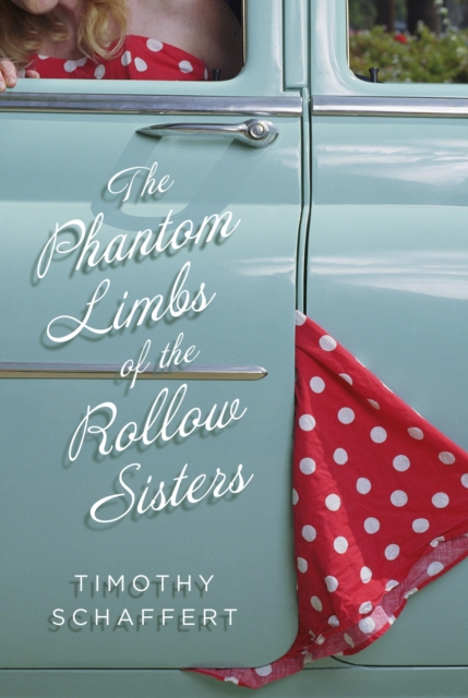 The Phantom Limbs of the Rollow Sisters, EPUB eBook