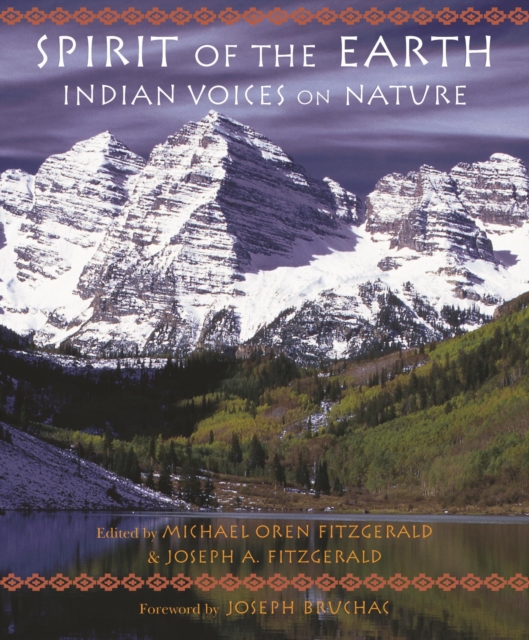 Spirit of the Earth : Indian Voices on Nature, Paperback / softback Book