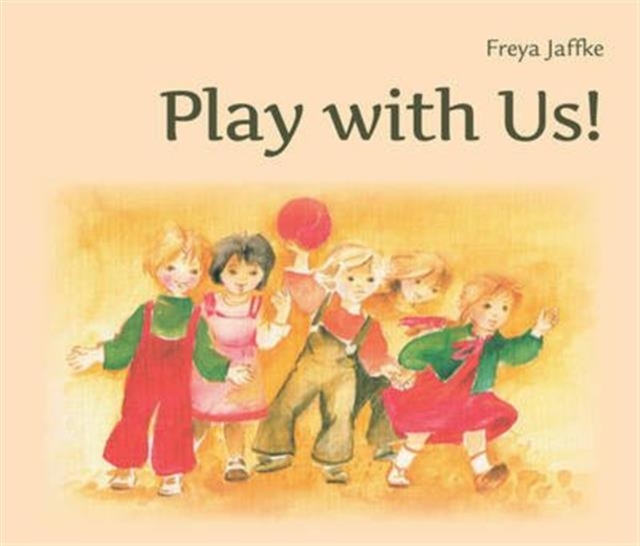 Play with Us! : Social Games for Young Children, Paperback / softback Book