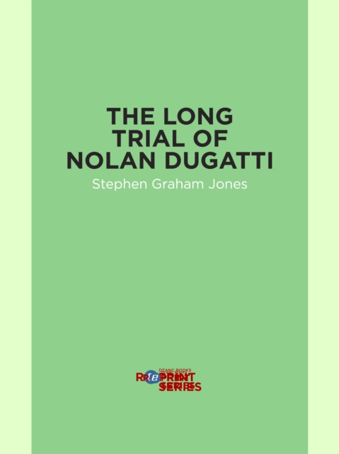 The Long Trial of Nolan Dugatti, EPUB eBook