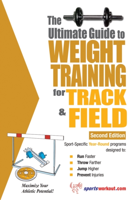 The Ultimate Guide to Weight Training for Track and Field, EPUB eBook