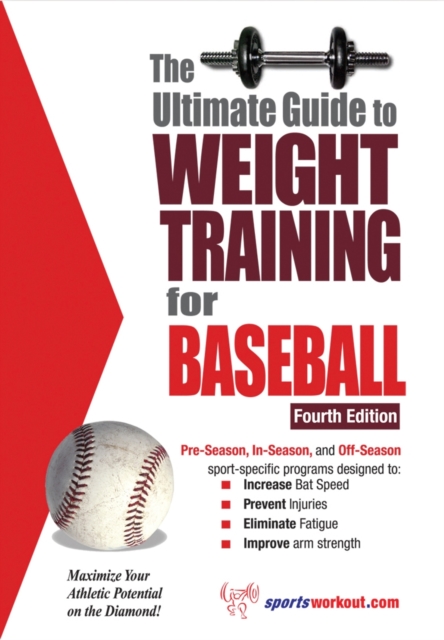 The Ultimate Guide to Weight Training for Baseball, EPUB eBook