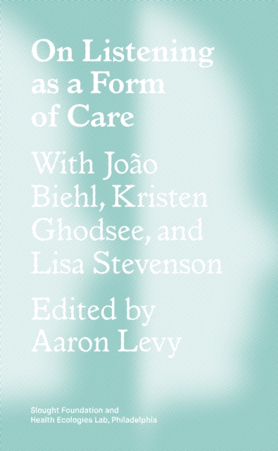 On Listening as a Form of Care, EPUB eBook