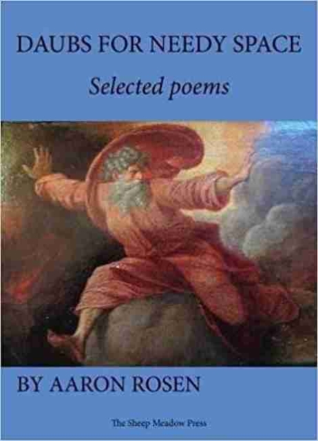Daubs for Needy Space : Selected Poems, Paperback / softback Book