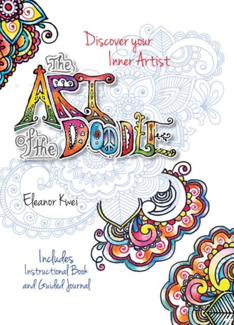 The Art of the Doodle : Discover Your Inner Artist - Includes Instructional Book and Guided Journal, Hardback Book