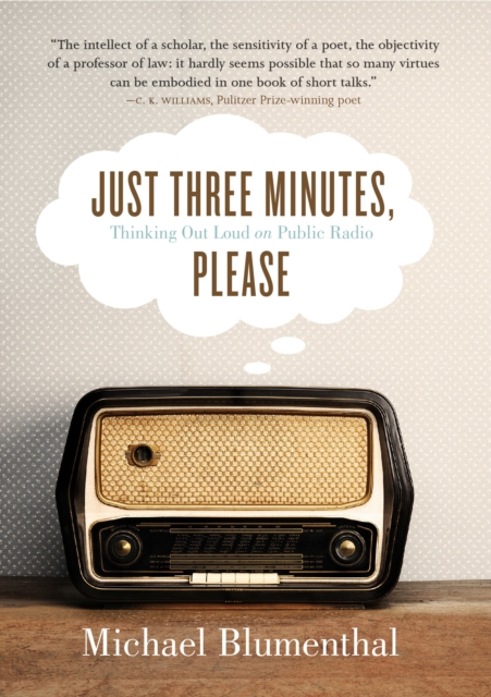 Just Three Minutes, Please : Thinking Out Loud on Public Radio, PDF eBook