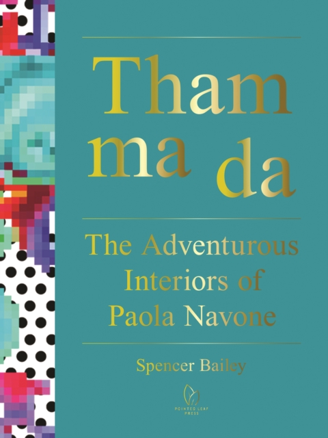 Tham Ma Da: The Adventurous Interiors of Paola Navone, Hardback Book