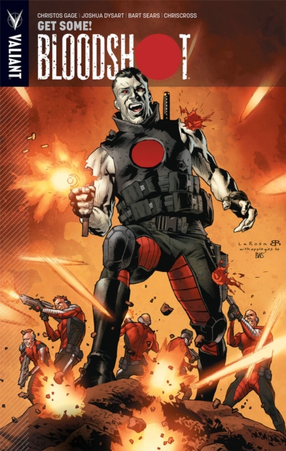 Bloodshot Volume 5 : Get Some and Other Stories, Paperback / softback Book