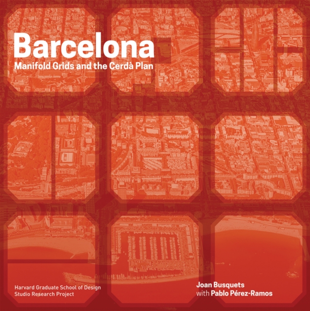 Barcelona : Manifold Grids and the Creda Plan, Paperback / softback Book