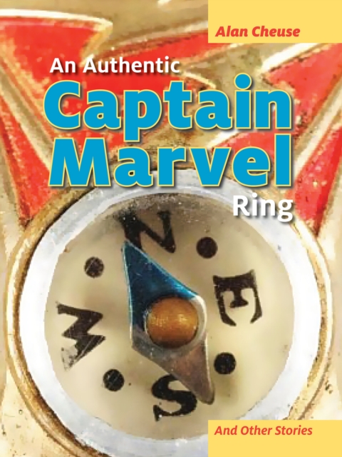 An Authentic Captain Marvel Ring and Other Stories, PDF eBook