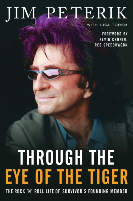 Through the Eye of the Tiger : The Rock ?n' Roll Life of Survivor's Founding Member, EPUB eBook
