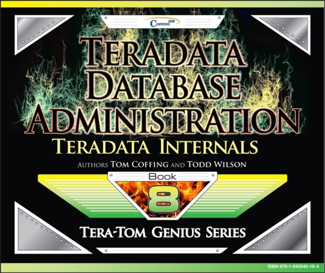 Teradata Database Administration - Teradata Internals, EPUB eBook