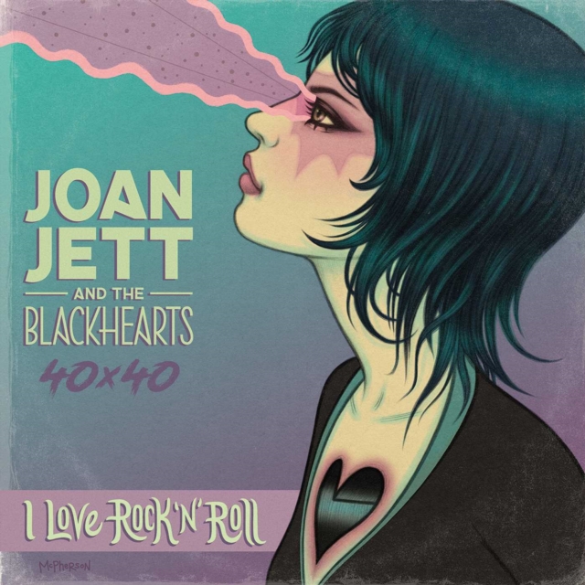 Joan Jett & The Blackhearts 40x40: Bad Reputation / I Love Rock-n-Roll : Bad Reputation / I Love Rock-n-Roll, Paperback / softback Book