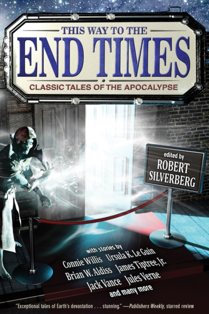 This Way to the End Times: Classic Tales of the Apocalypse, EPUB eBook