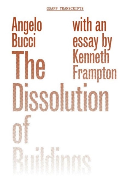 The Dissolution of Buildings, Paperback / softback Book