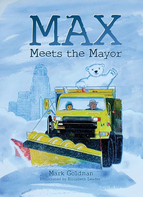 Max Meets the Mayor, Hardback Book