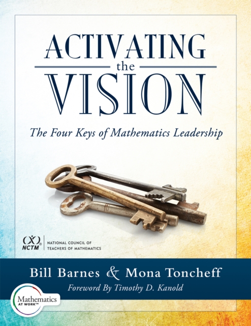 Activating the Vision : The Four Keys of Mathematics Leadership (From Team Leaders to Teachers), EPUB eBook