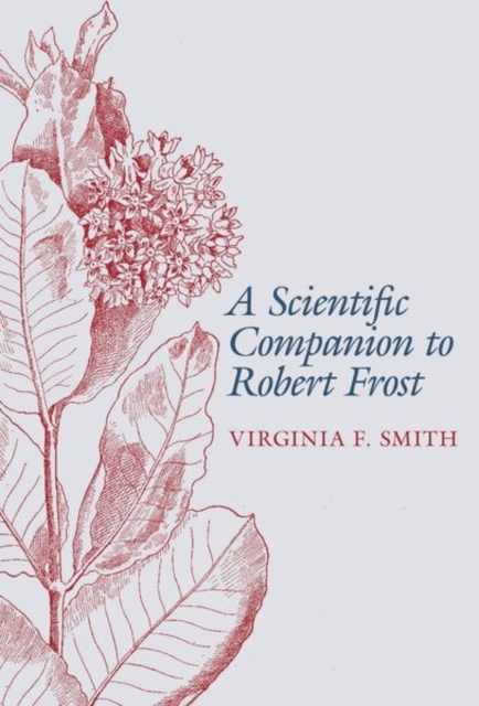 A Scientific Companion to Robert Frost, Hardback Book