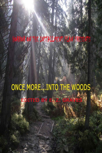 Once More into the Woods : Horror on the Installment Plan, EPUB eBook